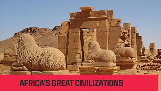 Africas Great Civilizations An Exploration of Africas Rich History [upl. by Marquet424]