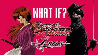 WHAT IF ZORRO Was In RUROUNI KENSHIN [upl. by Anelhtak378]