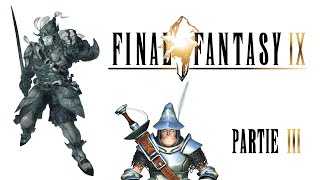 Lets Play  Final Fantasy IX  Partie 3 [upl. by Lorrac546]