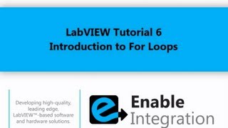 LabVIEW Tutorial 6  For Loop Enable Integration [upl. by Atkinson304]