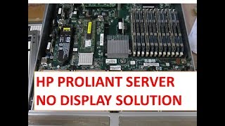 HP PROLIANT SERVER NO DISPLAY SOLUTION [upl. by Aivil]