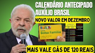 💵 NOVO PAGAMENTO Calendário Antecipado do Auxílio Brasil em Dezembro de 2023  Vale Gás de 120 reais [upl. by Las386]