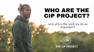 Meet The CIP Project CIC Who Are We and Why Does Our Work Matter [upl. by Wakefield]