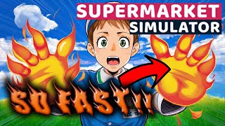 Worlds FASTEST Cashier So FAST my hands are on FIRE Supermarket Simulator gaming simulator [upl. by Abshier170]