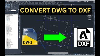 How to Convert DWG File to DXF File in AutoCAD Civil 3D [upl. by Aida]