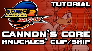 Sonic Adventure 2 Battle  Cannons Core  Knuckles ClipSkip Tutorial [upl. by Azne617]