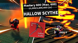 Weakest Mythical Upgraded Max600 Mastery Hallow Scythe Showcase  Blox Fruits [upl. by Griffiths245]