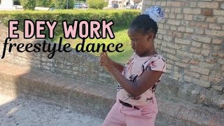 E dey workSamsong Dance Freestyle  the glorious sisters Igwe [upl. by Worthington]