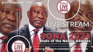 🔴 WATCH LIVE 🎥 SONA 2024 from parliament 🏛️ State of the Nation Address Engage with TimesLIVE [upl. by Zaob]