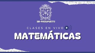 Clase 13 Parte 2 Matemáticas Como diria mi banda favorita se acaboooooo SinPresupuesto UN [upl. by Cantone53]