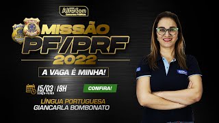 Aula de Língua Portuguesa Missão PF e PRF 2022  AlfaCon [upl. by Rickie914]