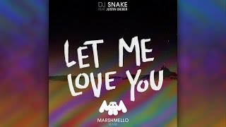 DJ Snake  Let Me Love You ft Justin Bieber Marshmello Remix [upl. by Jaycee132]