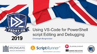 Using VSCode for PowerShell script Editing and Debugging  Christoph Bergmeister  PSDayUK 2019 [upl. by Ardnoek761]