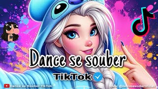 Dance se souber  Tik Tok  Atualizado 2024🤍 [upl. by Yrral]