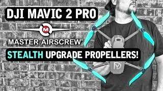 DJI Mavic 2 Pro  Master Airscrew STEALTH UPGRADE PROPELLERS Review [upl. by Einal752]