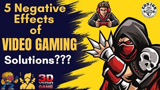 VIDEO GAMING 5 Negative Impacts amp Solutions [upl. by Nosila]