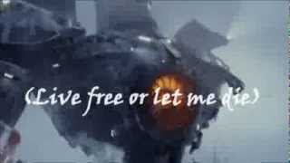 skillet  live free or let me die  pacific rim [upl. by Tamiko]