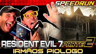 Speedrun Resident Evil 7 com as Bestas Rodrigo Piologo e Calango  PARTE 2 [upl. by Ghiselin69]