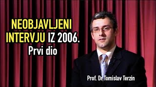 Tomislav Terzin  NEOBJAVLJENI INTERVJU IZ 2006 god  Prvi dio [upl. by Juley19]