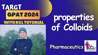 Properties of Colloids  Pharmaceutics Target GPAT 2024 with KCL Tutorial [upl. by Rosanne953]