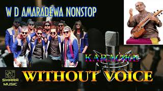 W D amaradew nonstop karaoke [upl. by Sirapal847]