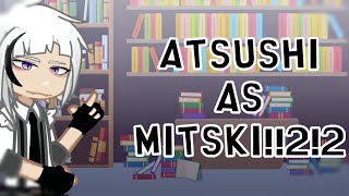 BSD react to Atsushi Nakajima as Mitski322 all parts 15x or 2x speed [upl. by Acimot]