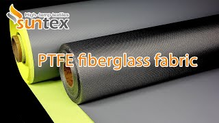 Suntex Composite Industrial CoLtd  PTFE coated fiberglass fabric [upl. by Atazroglam]