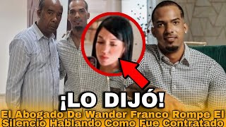 FUERTE 😳 EL ABOGADO DE WANDER FRANCO ROMPE EL SILENCIO MIRA LO QUE DIJÓ [upl. by Aytak]