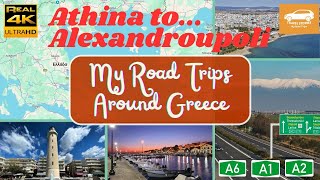 Driving in Greece  AthinaAlexandroupoli 4Κ  Οδήγηση στην Ελλάδα  ΑθήναΑλεξανδρούπολη 4Κ [upl. by Nevek]