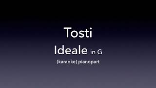 Tosti Ideale in G Piano accompanimentkaraoke [upl. by Yrral785]