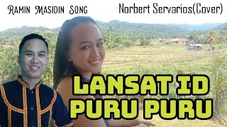 Lansat id Puru puru  Ramin Masidin  Norbert Servarios  Cover [upl. by Jillane]