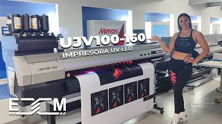 Presentación de Impresora Mimaki UJV100160 [upl. by Ronaele457]