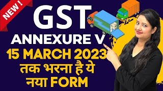 New Form Annexure V for GTA in GST Who is to file Annexure V Goods transport agency annexure V [upl. by Ayanat]