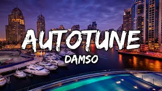 Damso  Autotune Paroles [upl. by Adala282]