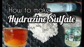 How to make Hydrazine Sulfate [upl. by Teragram805]