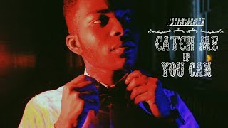 Jhariah  Catch Me If You Can Official Music Video [upl. by Torr]