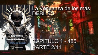 La Venganza de los más DÉBILES CAPITULO 1  485 PARTE 211 [upl. by Hsetirp]