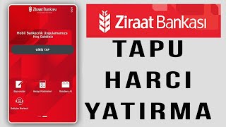 TAPU HARCI Nasıl Nereden Yatırılır ZİRAAT BANKASI Tapu Harcı Yatırma [upl. by Carmelo]