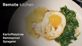 Kartoffelpüree Rahmspinat und Spiegelei 🍳  Remote kitchen [upl. by Nuahsal]