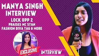 Manya Singh Interview Entry In Lock Upp 2 Praises MC Stan Winning Awards Future Projects amp More [upl. by Vizza]