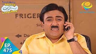 Taarak Mehta Ka Ooltah Chashmah  Episode 475  Full Episode [upl. by Eintrok]