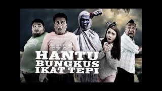 HANTU BUNGKUS IKAT TEPI FULL MOVIE [upl. by Ethban182]