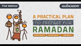 Productive Muslim Academy Webinar A Practical Plan to Prepare for Ramadan [upl. by Friedberg]