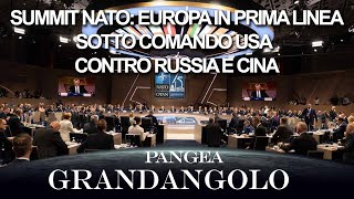 Summit NATO Europa in 1a linea sotto comando USA vs Russia e Cina  20240712  Pangea Grandangolo [upl. by Abeh]