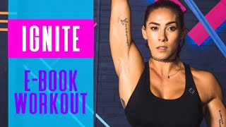 IGNITE EBook Workout  Full body blast [upl. by Verras430]