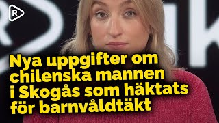 Nya uppgifter om chilenska mannen i Skogås som häktats för våldtäkt mot barn och människorov [upl. by Hannasus]