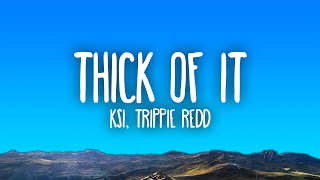 KSI  Thick Of It ft Trippie Redd [upl. by Aidnama]