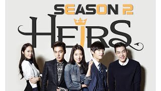 The Heirs Season 2 Release Date Plot Confirmed [upl. by Enomes]