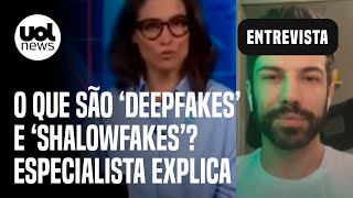 Fake news na eleição especialista Bruno Sartori explica o que são deepfakes e shallowfakes [upl. by Aldred]