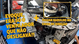 EVOQUE ERA SÓ O VENTILADOR QUE NÃO DESLIGAVA TIGUAN BARULHO NA CAIXA DE DIREÇÃO [upl. by Rodenhouse757]